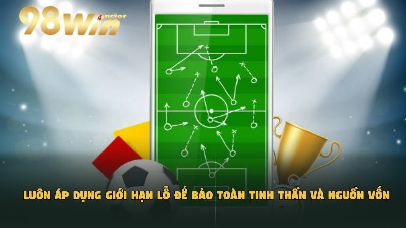 Luôn áp dụng giới hạn lỗ để bảo toàn tinh thần và nguồn vốn