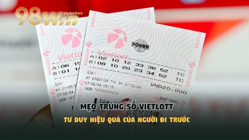 mẹo trúng số Vietlott